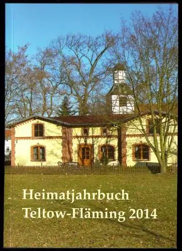 Heimatjahrbuch für den Landkreis Teltow-Fläming 2014