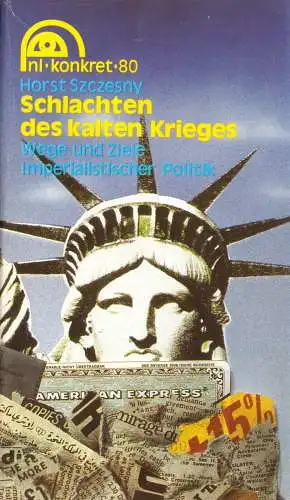 Szczesny, Horst; Schlachten des kalten Krieges - Wege und Ziele..., 1987