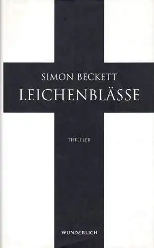 Beckett, Simon; Leichenblässe, Thriller, 2009