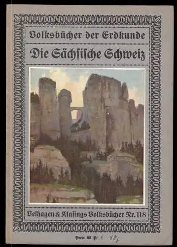 Schlegel, Bruno; Die Sächsische Schweiz, um 1915