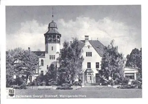 AK, Wernigerode, FDGB-Heim "G. Dimitroff", Vers.1, 1952