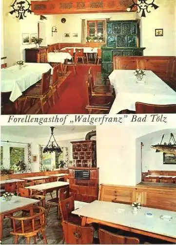 Ansichtskarte, Bad Tölz, Forellengasthof "Walgerfranz", ca. 1979