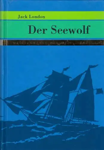 London, Jack; Der Seewolf, 2013