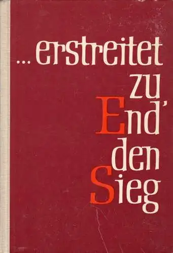 ...erstreitet zu End' den Sieg - Dokumentation zum 10 Jahrestag der DDR, 1959