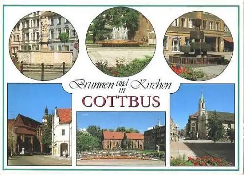 AK, Cottbus, Brunnen und Kirchen, 6 Abb., ca. 1995