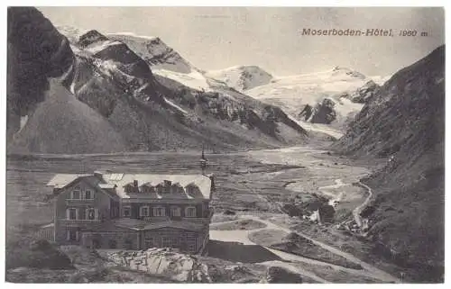 Ansichtskarte, Moserboden, Salzburg, Moserboden-Hotel, 1910