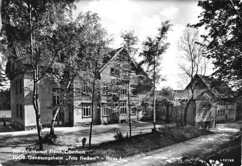 AK, Elend Oberharz, FDGB-Heim "Fritz Heckert", Haus I, 1958