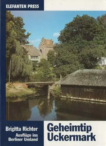 Richter, Brigitta; Geheimtip Uckermark - Ausflüge ins Berliner Umland, 1992