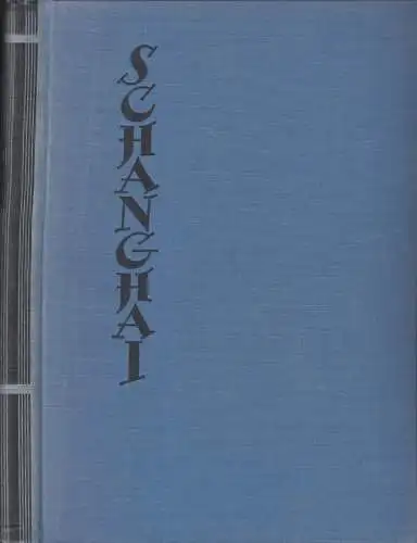 Alymow, Sergei; Schanghai, Büchergilde Gutenberg 1932
