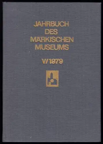 Jahrbuch des Märkischen Museums Berlin, Band V / 1979