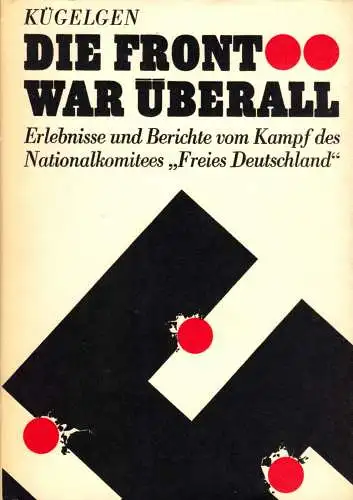 von Kügelgen, Bernt [Hrsg.]; Die Front war überall, 1968