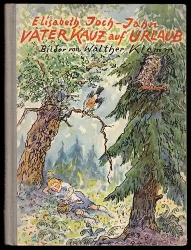 Joch-Jahn, Elisabeth; Vater Kauz auf Urlaub, Kinderbuch, 1952