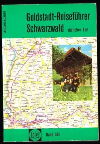 Goldstadt-Reiseführer, Schwarzwald, südl. Teil, 1974