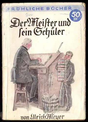Meyer, Ulrich; Der Meister und sein Schüler, um 1935