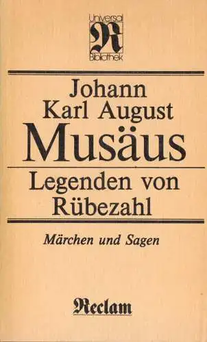 Musäus, Johann Karl August; Die Legenden von Rübezahl, 1984, Reclam 176