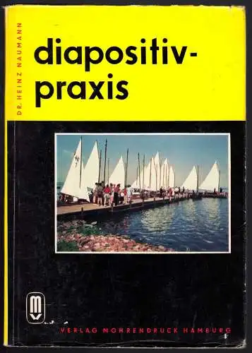 Naumann, Dr. Heinz; Diapositiv-Praxis, Hamburg 1957