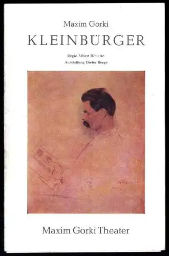 Theaterprogramm, Maxim Gorki Theater, Maxim Gorki, Kleinbürger, 1982