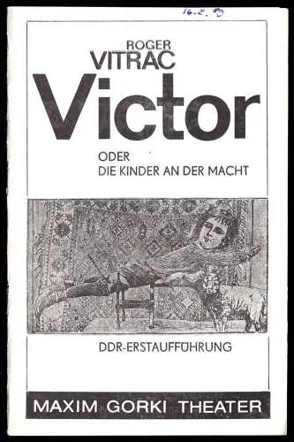 Theaterprogramm, Maxim Gorki Theater, Roger Vitarac, Victor oder Kinder..., 1987