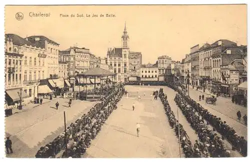 AK, Charleroi, Place de Sud. Le Jeu de Balle, belebt, 1918
