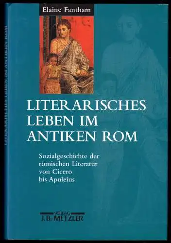 Fantham, Elaine; Literarisches Leben im antiken Rom, 1998