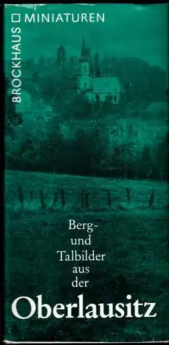 Berg- und Talbilder aus der Oberlausitz, Reihe Brockhaus Miniaturen, 1984