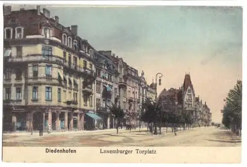 AK, Diedenhofen, Thionville, Moselle, Luxemburger Torplatz, 1916