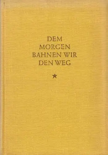 Vailland-Couturier, Paul; Dem Morgen bahnen wir den Weg - Eine Auswahl, 1954