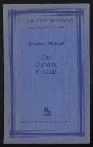 Witeschnik, Alexander; Die Dynastie Strauß, Wiener Verlagsgesellschaft, 1942