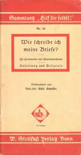 Wie schreibe ich meine Briefe? - Für Handwerker und Gewerbetreibende, um 1937