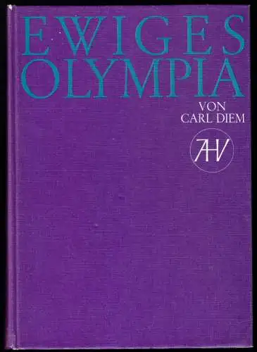 Diem, Karl; Ewiges Olympia, 1971