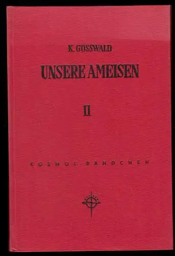 Göswald, Karl, Unsere Ameisen II, Kosmos-Bändchen, 1955