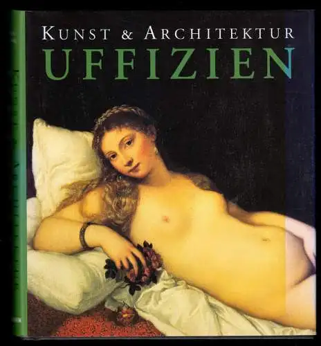 Bartz, Gabriele; König Eberhard; Uffizien - Kunst und Architektur, 2001