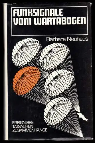 Neuhaus, Barbara; Funksignale vom Wartabogen, 1977