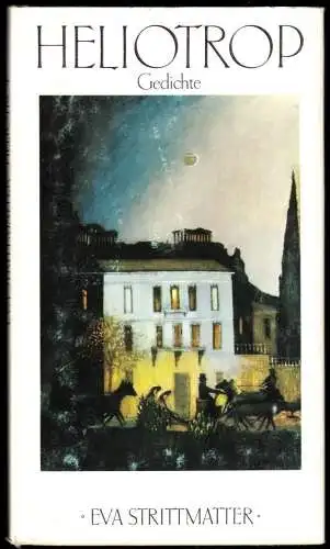 Strittmatter, Eva; Heliotrop - Gedichte, Aufbau-Verlag Berlin, 1985
