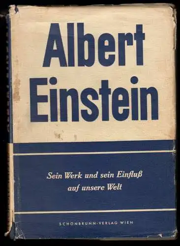 Infeld, L.; Albert Einstein - Sein Werk und sein Einfluß auf unsere Welt, 1953