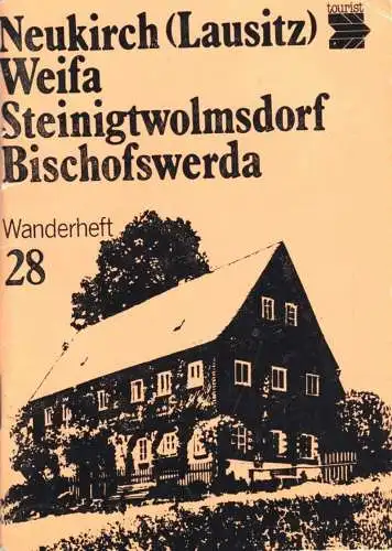 Wanderheft, Neukirch (Lausitz), Weifa, Steinigtwolmsdorf, Bischofswerda, 1983