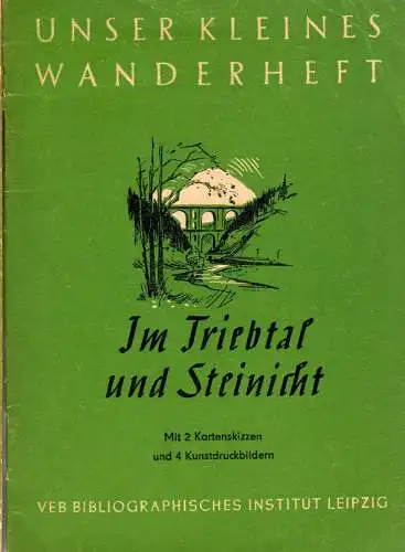 Wanderheft, Im Triebtal und Steinicht, 1954