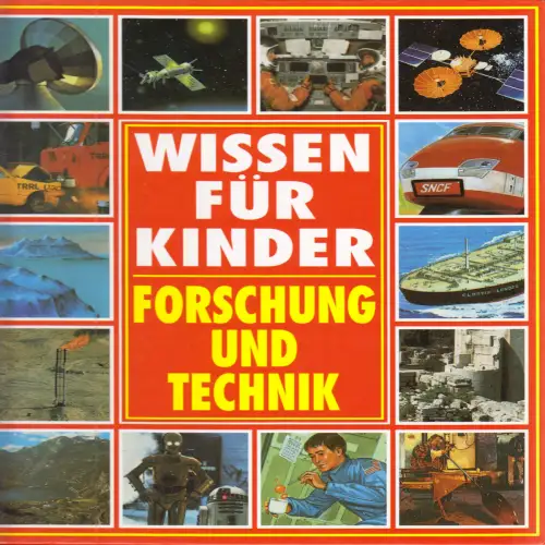 Wissen für Kinder - Forschung und Technik, 1989