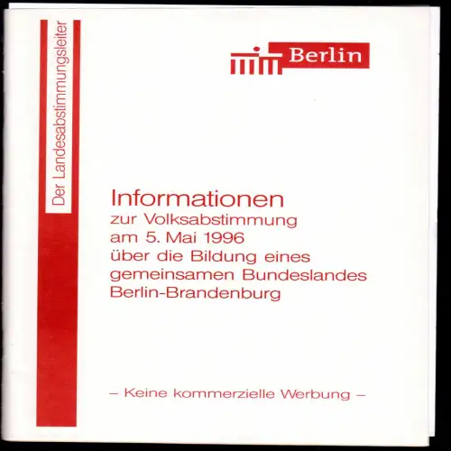Infos zur Volksabstimmung für des Bundesland Berlin-Brandenburg, 5.5.1996