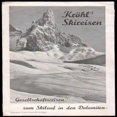 tour. Prospekt, Kröhl's Skireisen, Skilauf in den Dolomiten, 1938/39