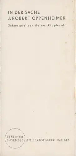 Theaterprogramm, Berliner Ensemble, In der Sache J. Robert Oppenheimer, 1965