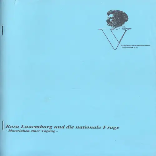Rosa Luxemburg und die nationale Frage - Materialien einer Tagung, 1993