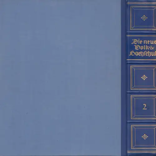Die neue Volkshochschule - Bibliothek für moderne Geistesbildung, Bd. 2, 1930