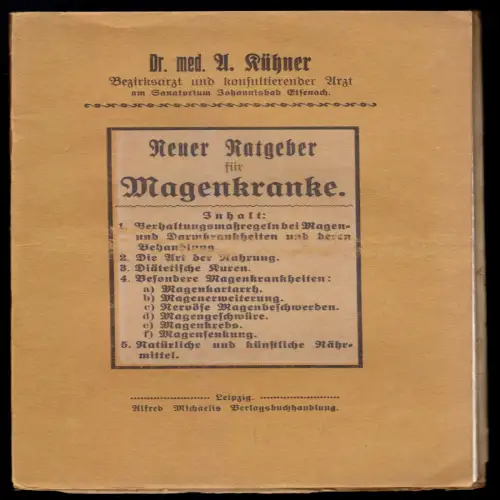 Kühner, Dr. med. A.; Neuer Ratgeber für Magenkranke, 1920er