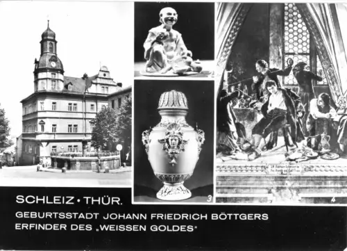 AK, Schleiz Thür., vier Abb., Geburtsstadt Böttgers, 1982