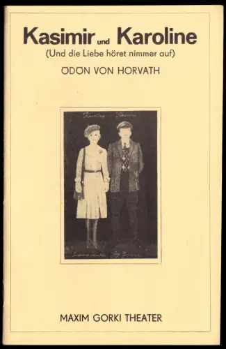 Theaterprogramm, Maxim Gorki Theater Berlin, Kasimir und Karoline, 1977