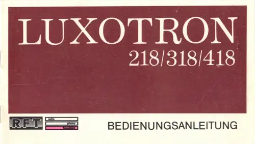 Bedienungsanleitung, Fernsehgerät Luxotron 218/318/418, 1976