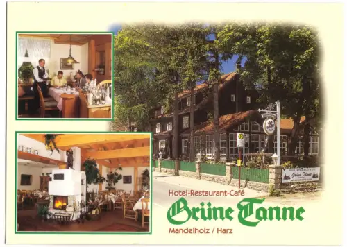 AK, Elend Harz, OT Mandelholz, Hotel - Restaurant "Grüne Tanne", drei Abb., 2001