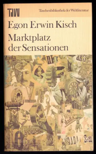 Kisch, Egon Erwin; Marktplatz der Sensationen, 1981, Reihe: TdW