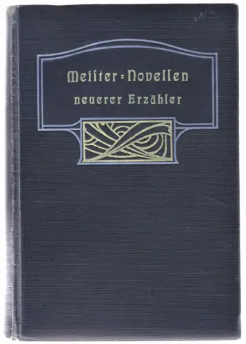 Meisternovellen neuerer Erzähler, um 1905